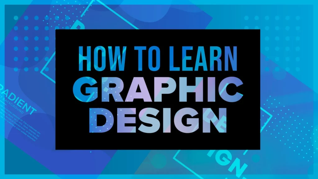 How to learn graphics Design 